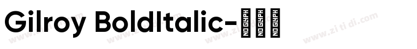 Gilroy BoldItalic字体转换